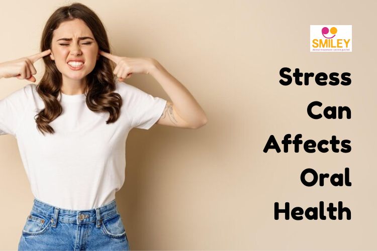 How Stress Affects Oral Health: The Link between Mental Health and Dental Problems