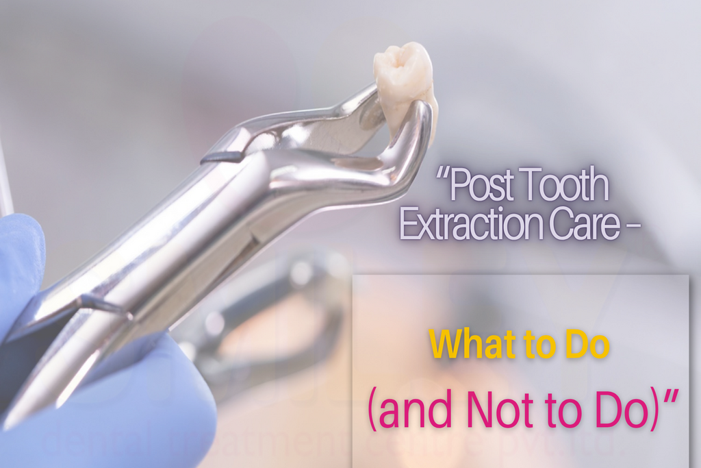 Do's & Don'ts after Tooth Extraction